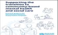 WHO Launches New Practical Guide to Support the Transition to Community-Based Mental Health and Social Care